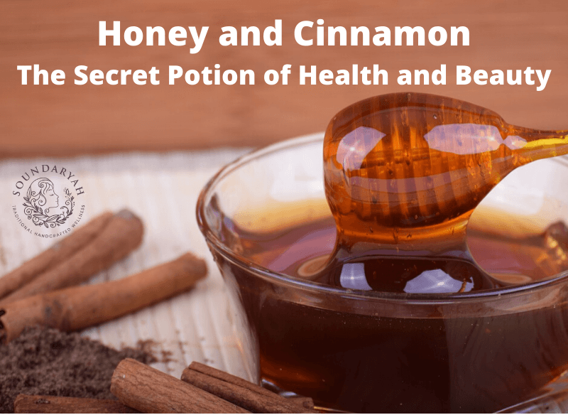 Honey and Cinnamon – The Secret Potion of Health and Beauty